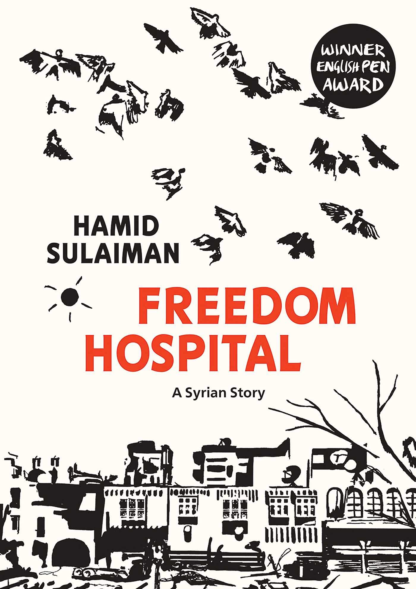 Freedom Hospital : [A Syrian Story]